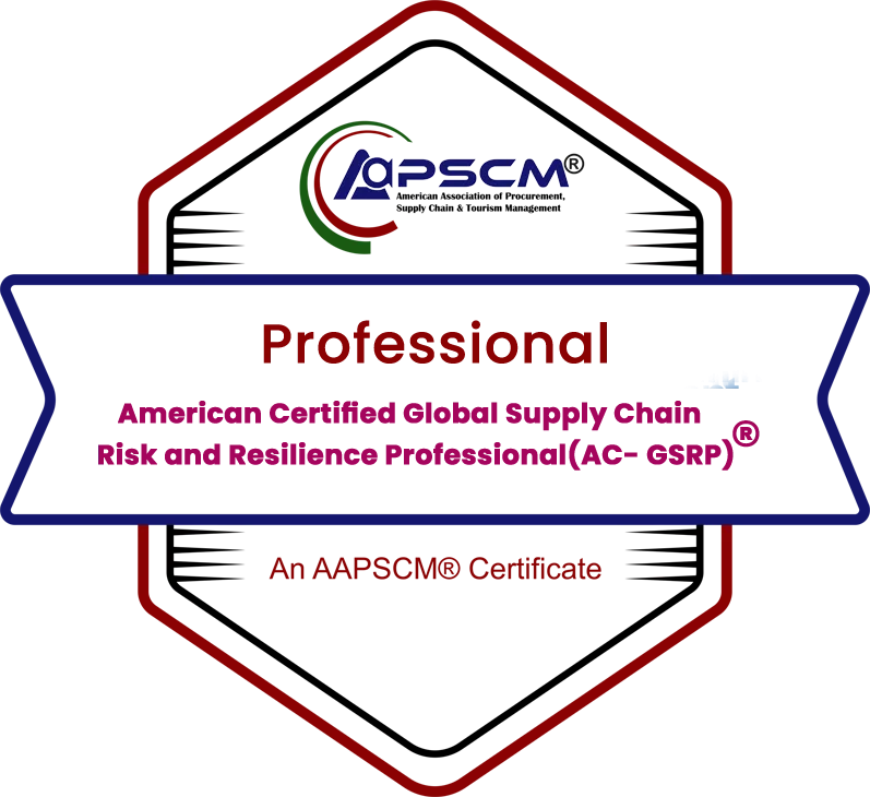 American Certified Global Supply Chain Risk and Resilience Professional(AC- GSRP)® badge