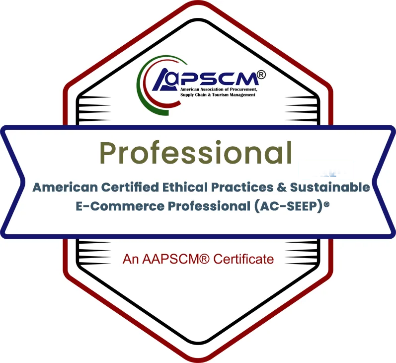 American Certified Ethical Practices & Sustainable E-Commerce Professional (AC-SEEP)® badge