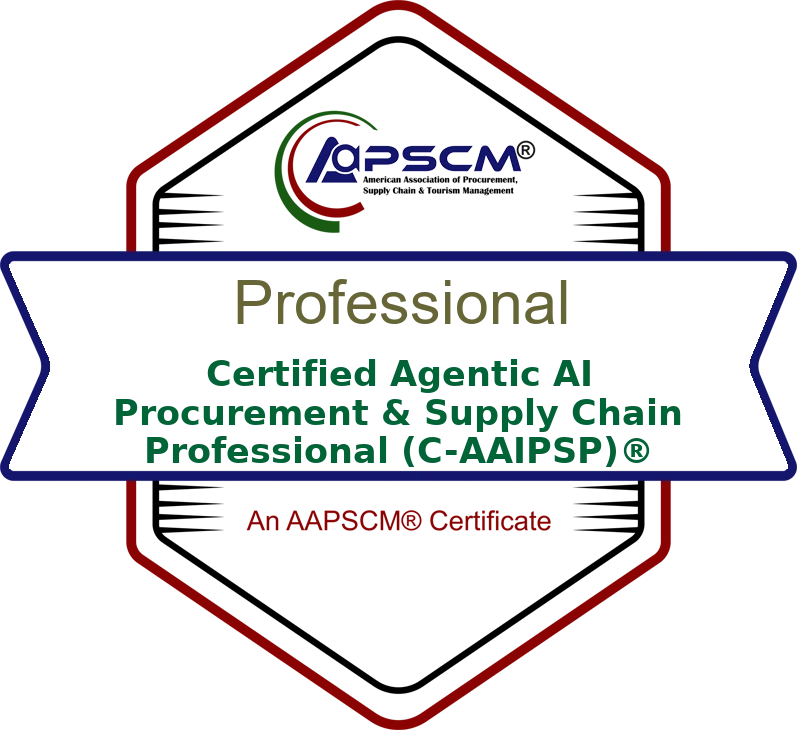 Certified Agentic AI Procurement & Supply Chain Professional (C-AAIPSP)® badge
